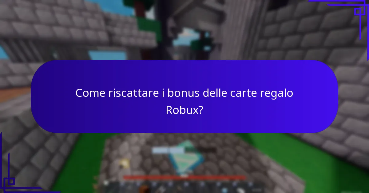 Come riscattare i bonus delle carte regalo Robux?