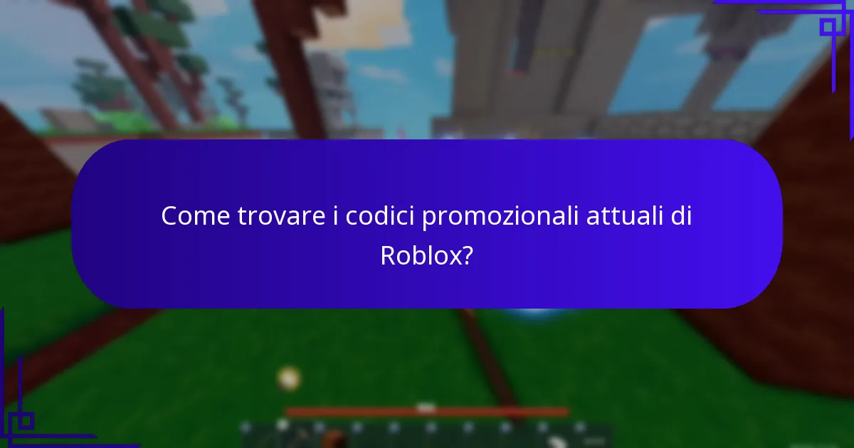 Come trovare i codici promozionali attuali di Roblox?