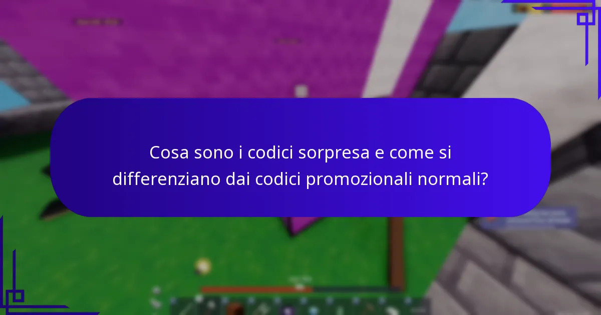 Cosa sono i codici sorpresa e come si differenziano dai codici promozionali normali?