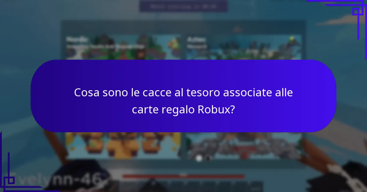 Cosa sono le cacce al tesoro associate alle carte regalo Robux?