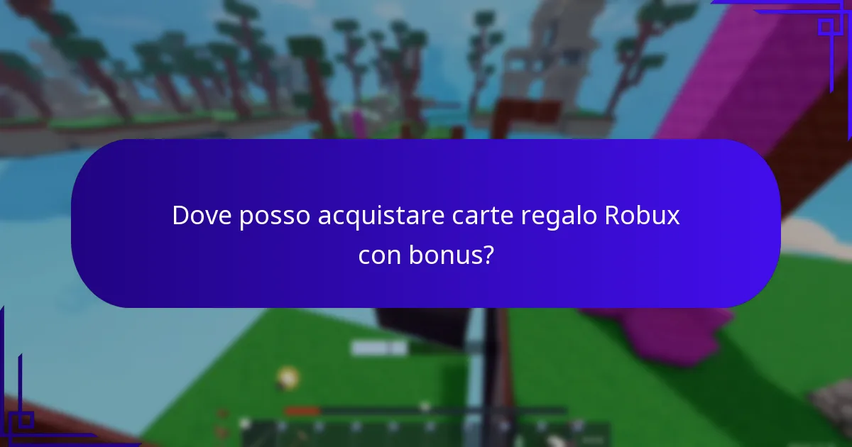 Dove posso acquistare carte regalo Robux con bonus?