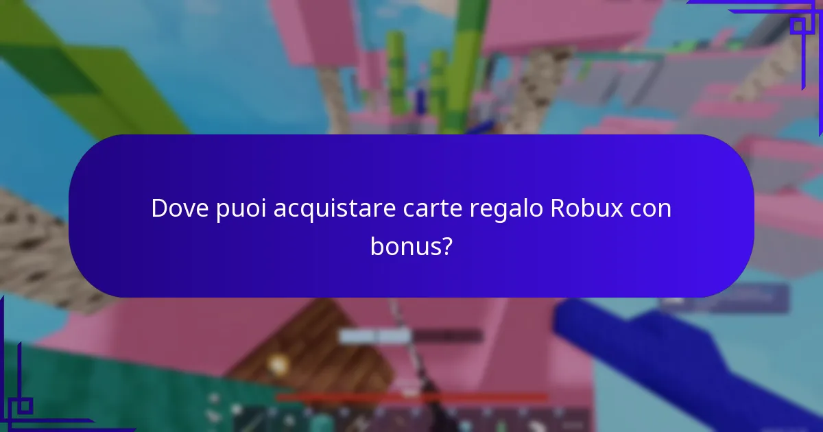 Dove puoi acquistare carte regalo Robux con bonus?