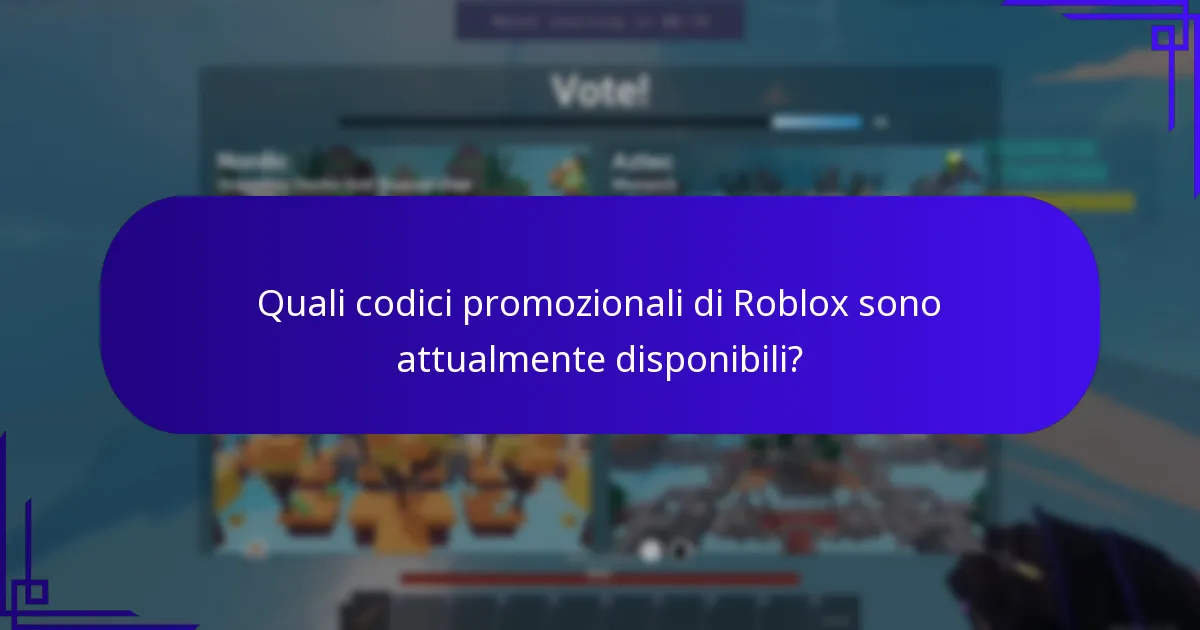 Quali codici promozionali di Roblox sono attualmente disponibili?