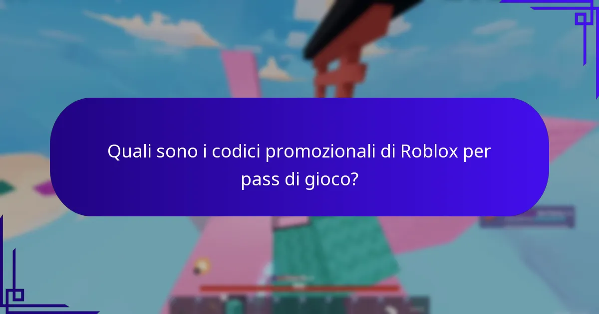 Quali sono i codici promozionali di Roblox per pass di gioco?