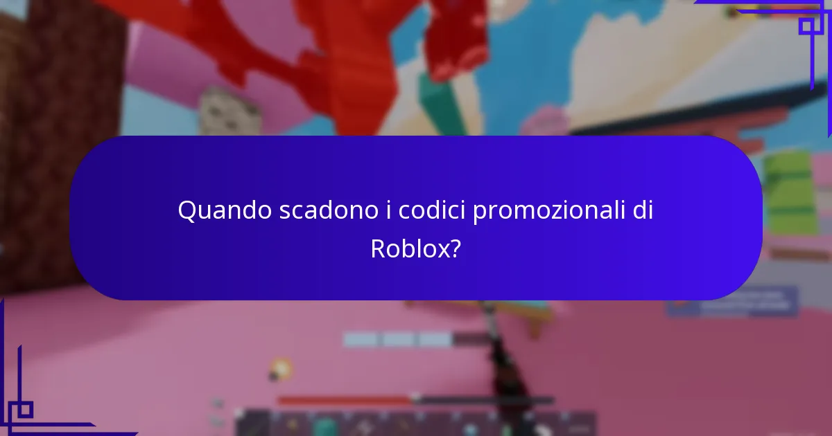 Quando scadono i codici promozionali di Roblox?